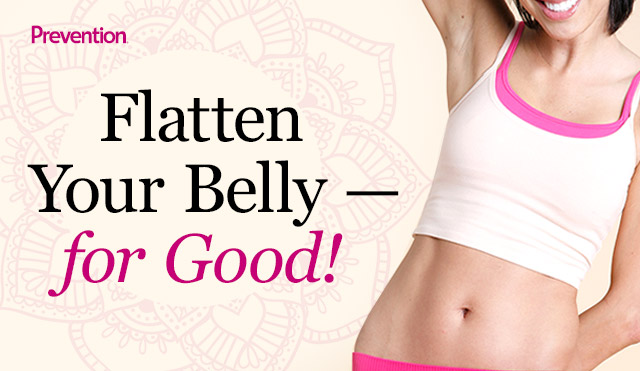 Flatten Your Belly â for Good!