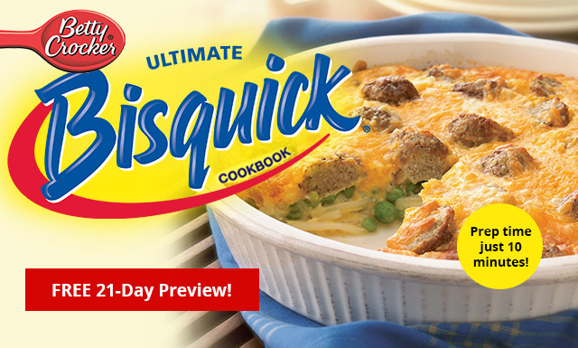 Try Betty Crocker Ultimate Bisquick Cookbook FREE for 21 days!