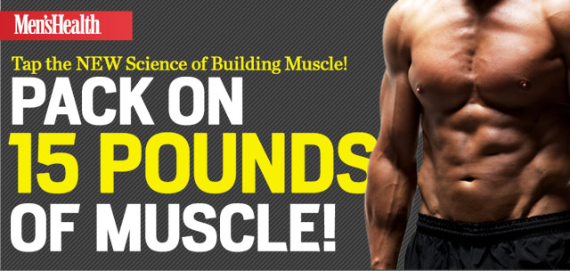 Tap the NEW Science of Building Muscle! PACK ON 15 POUNDS OF MUSCLE!