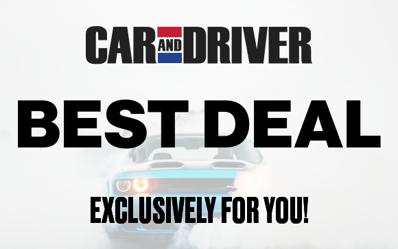 Car and Driver Best Deal Exclusively for You
